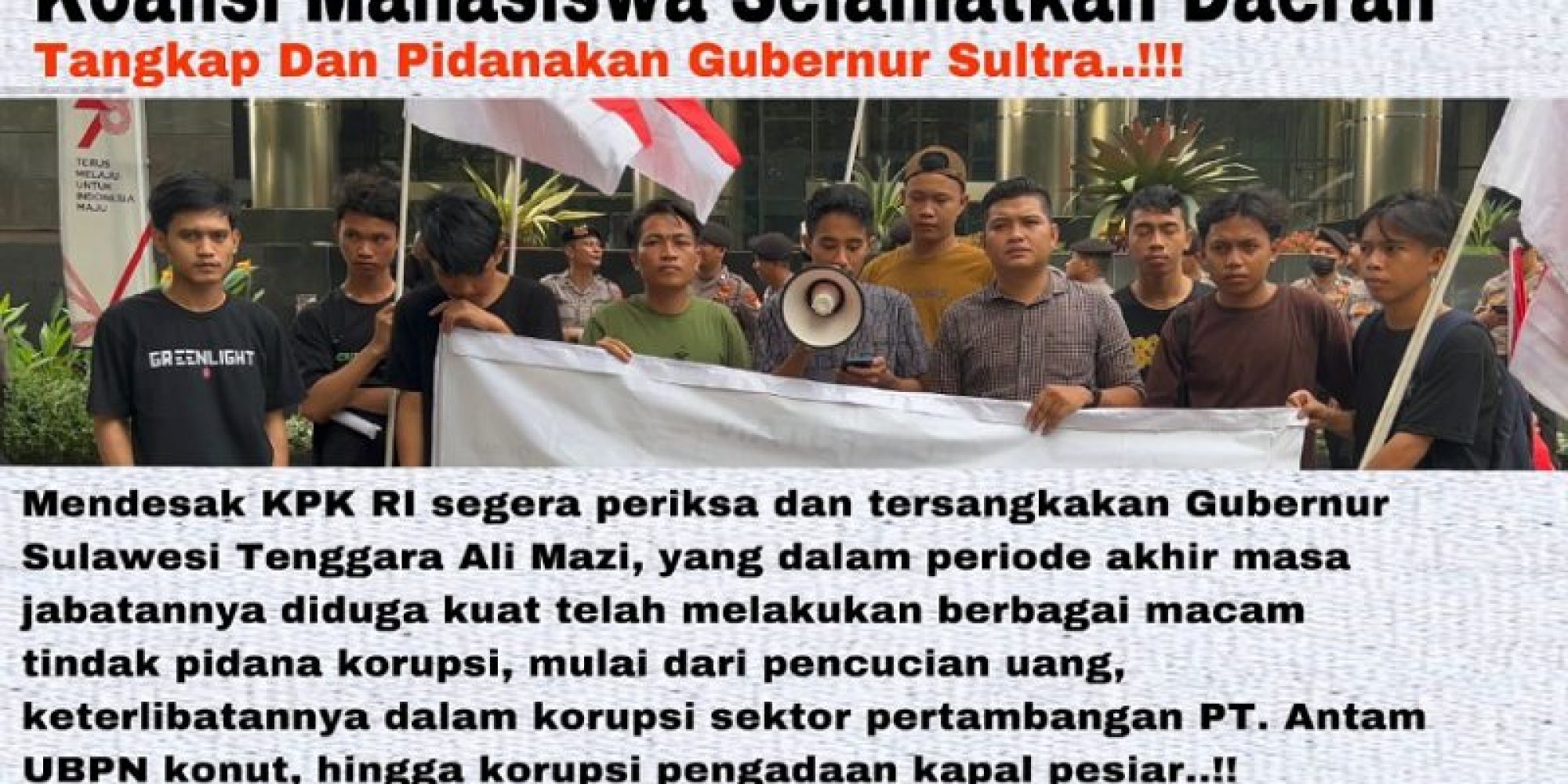 Sejumlah Mahasiswa Asal Sultra Gelar Demo Di KPK RI, terkait dugaan Korupsi Gubernur Sultra